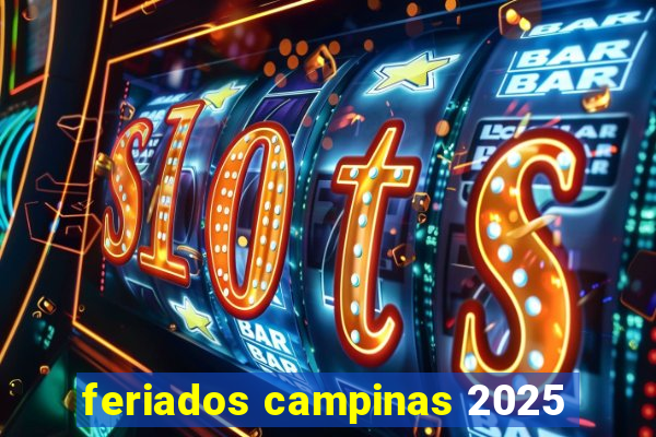 feriados campinas 2025